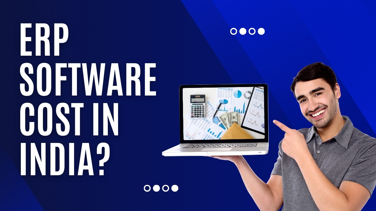 ERP Software Cost in India (2025)